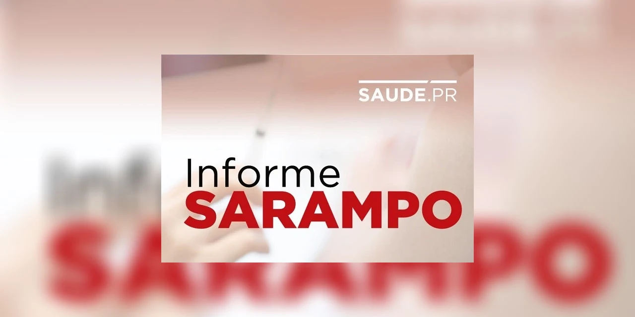 Paraná tem 1.051 casos confirmados de sarampo; Ponta Grossa tem 2 confirmações e 8 investigados