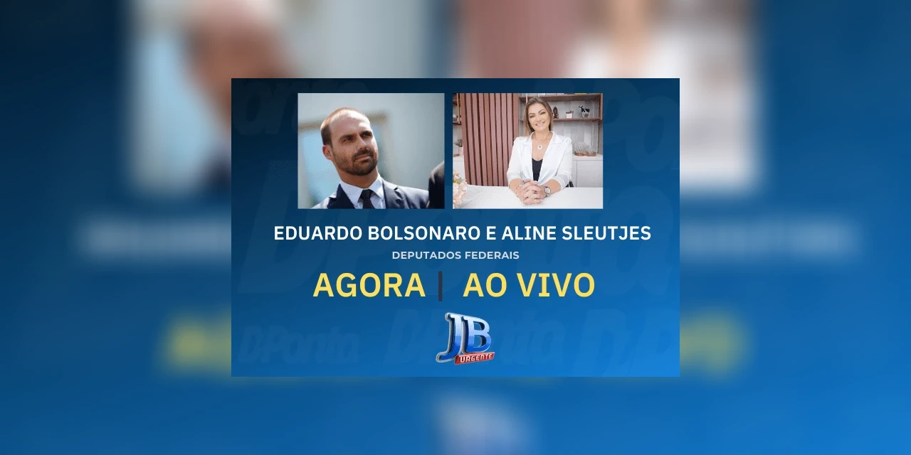Ao vivo: Eduardo Bolsonaro e Aline Sleutjes em entrevista exclusiva ao JB Urgente