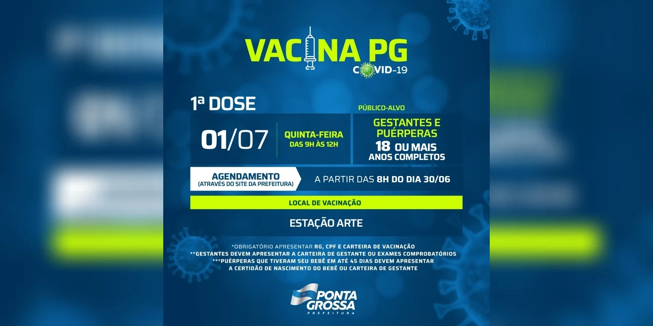 Gestantes e puérperas com 18 anos ou mais podem se vacinar a partir de quinta-feira (1) em PG; veja o cronograma completo