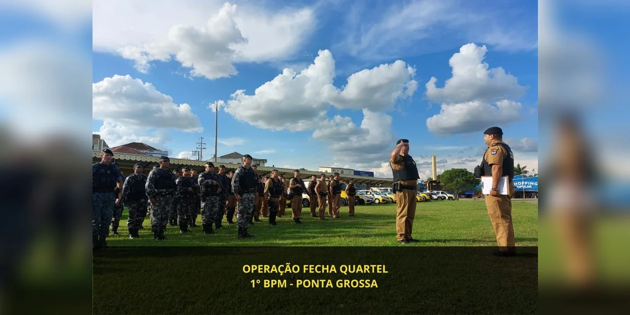 1º BPM realiza Operação Fecha Quartel em PG