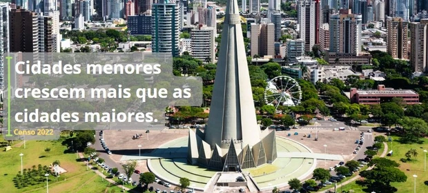 "Cidades menores crescem mais que as cidades maiores", por Lúcio Olivo Rosas