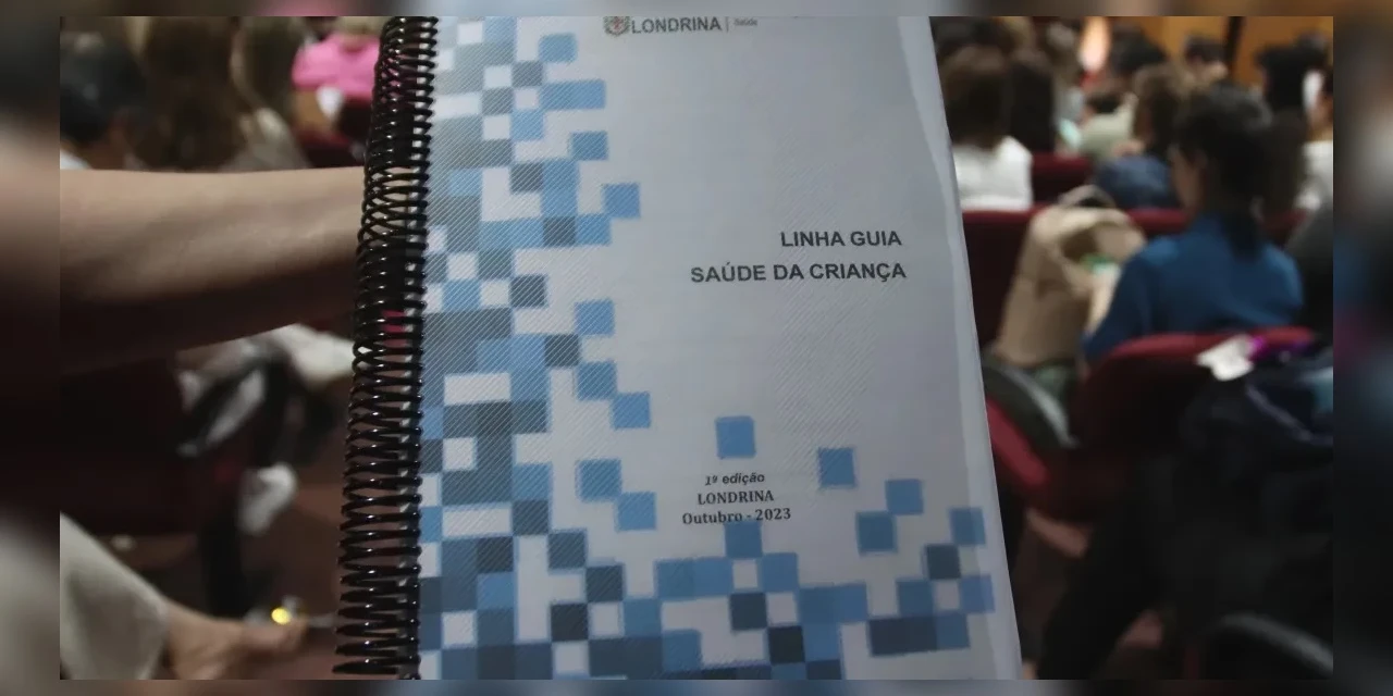 Secretaria Municipal de Saúde de Londrina lança Linha Guia de Saúde da Criança