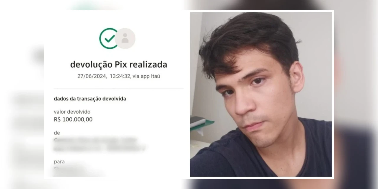 Estudante recebe PIX de R$ 100 mil por engano e devolve o valor