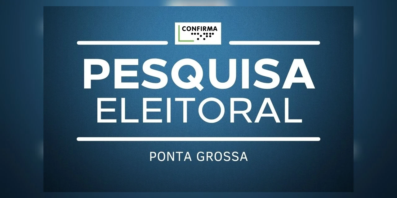 Eleições 2024: D'Ponta divulga resultado da primeira pesquisa eleitoral de PG nesta sexta (12)