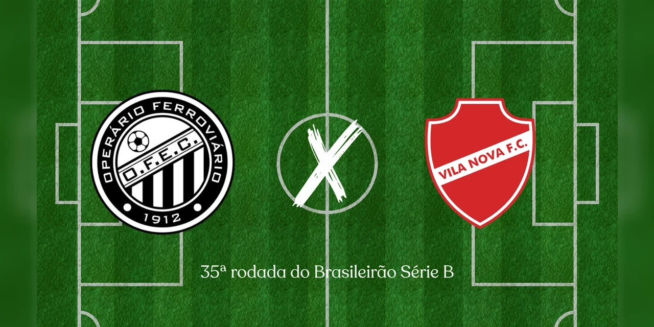 Operário-PR enfrenta o Vila Nova em busca de vitória para se manter firme na Série B